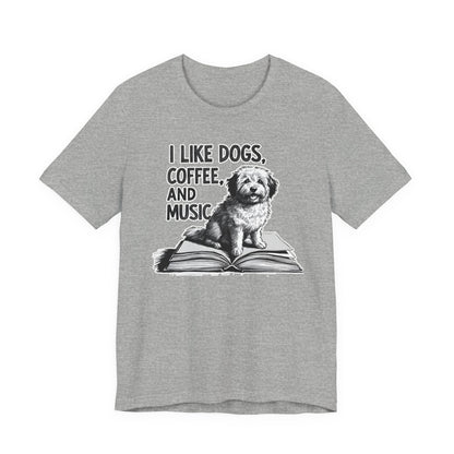 Dog, Coffee and Music III T-Shirt