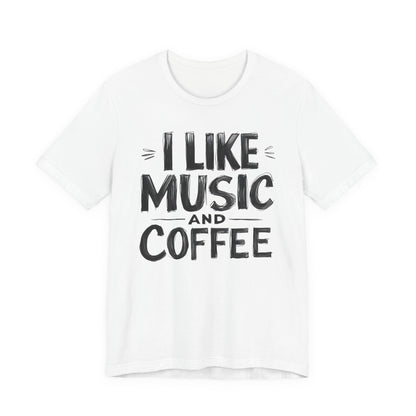 I Like Music I T-Shirt