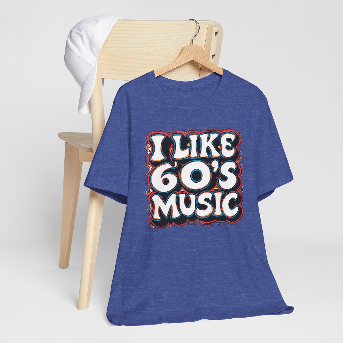 I like 60's Music I T-Shirt