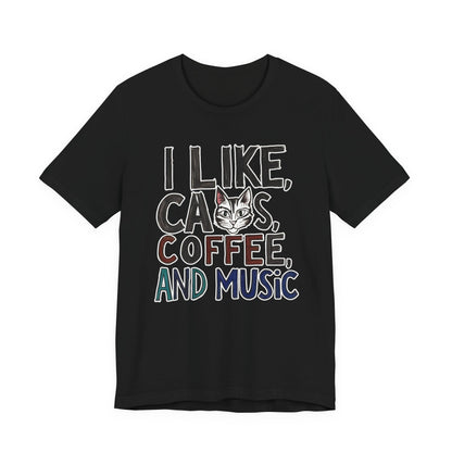 I like Cats, Coffee and Music T-Shirt