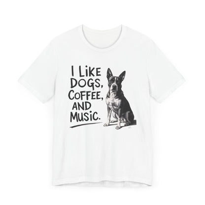 Dog, Coffee and Music T-Shirt