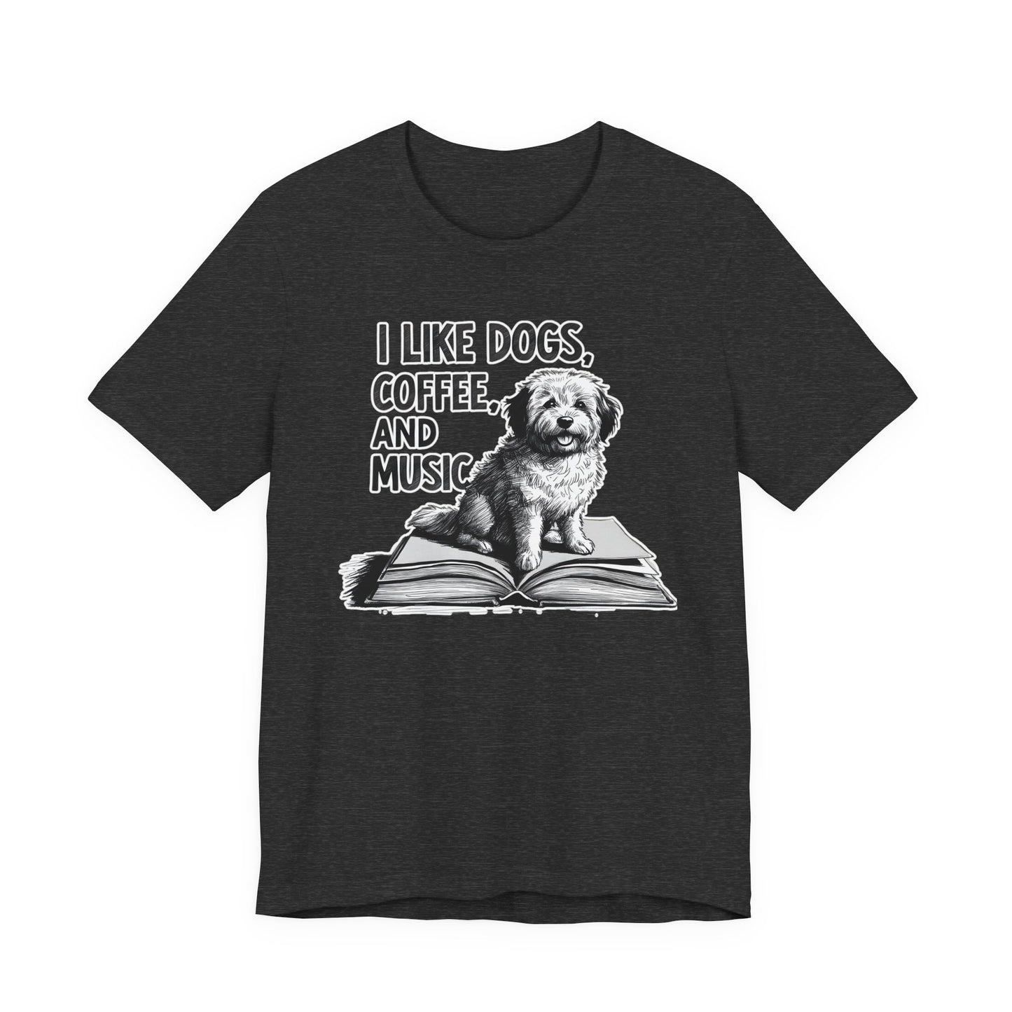 Dog, Coffee and Music III T-Shirt