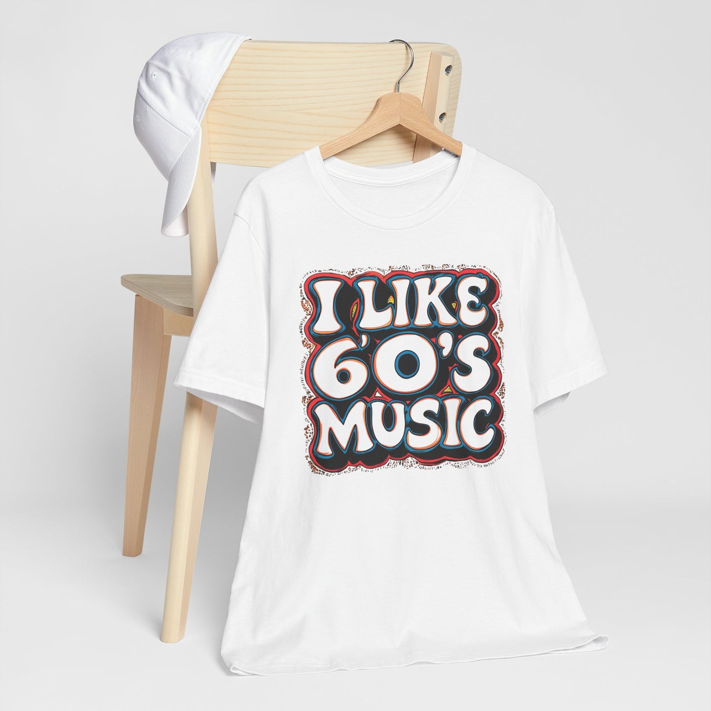 I like 60's Music I T-Shirt