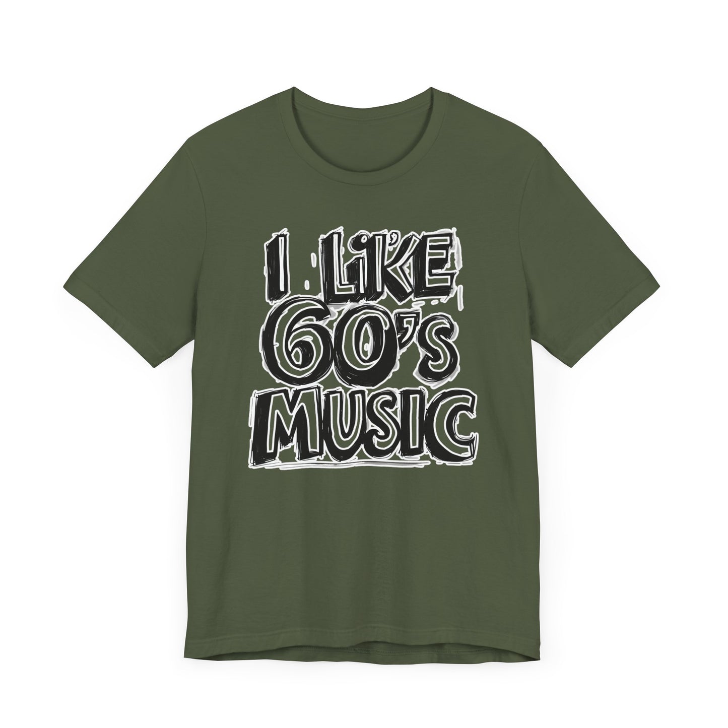I like 60's Music II T-Shirt