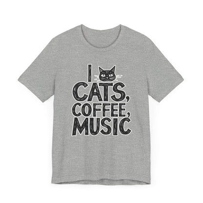 I love Cats, Coffee and Music T-Shirt