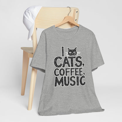 I love Cats, Coffee and Music T-Shirt