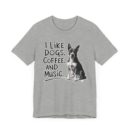 Dog, Coffee and Music T-Shirt