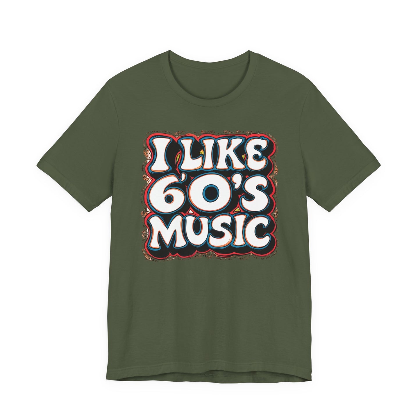 I like 60's Music I T-Shirt