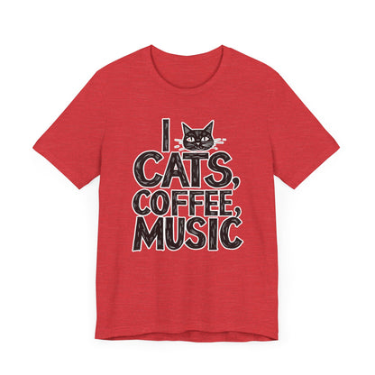 I love Cats, Coffee and Music T-Shirt