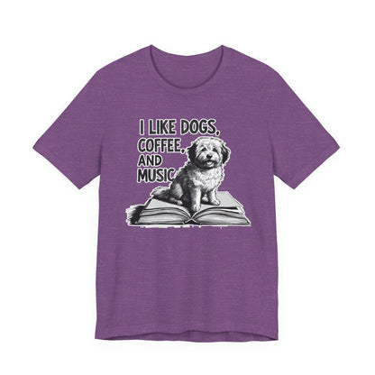 Dog, Coffee and Music III T-Shirt