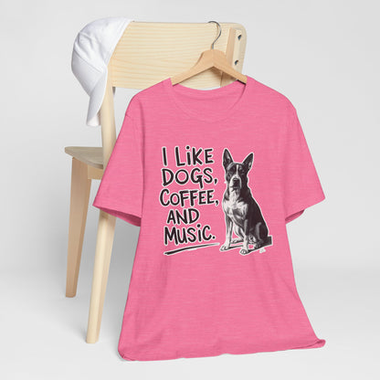 Dog, Coffee and Music T-Shirt