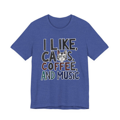 I like Cats, Coffee and Music T-Shirt