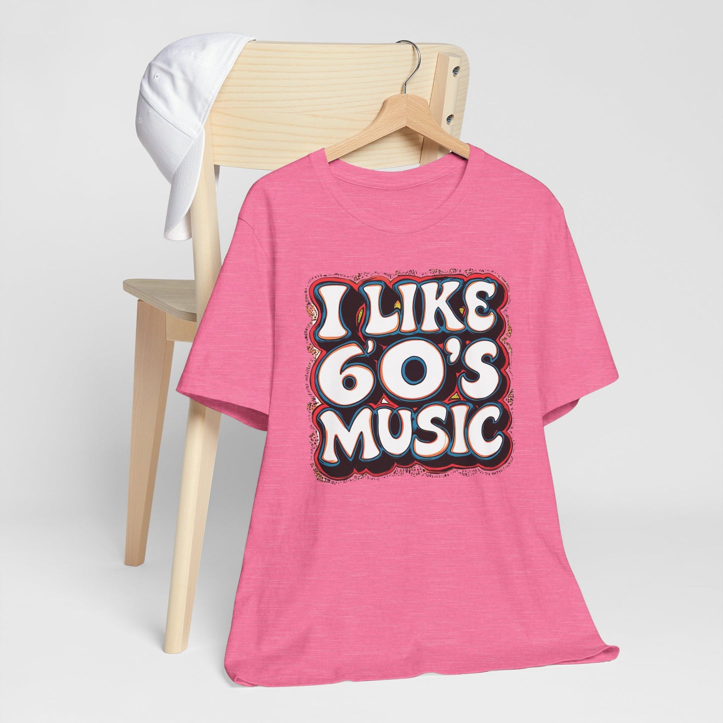 I like 60's Music I T-Shirt