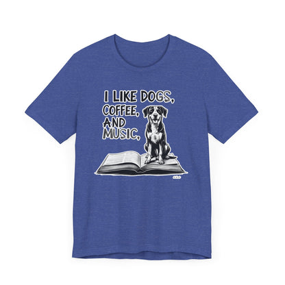 Dog, Coffee and Music II T-Shirt