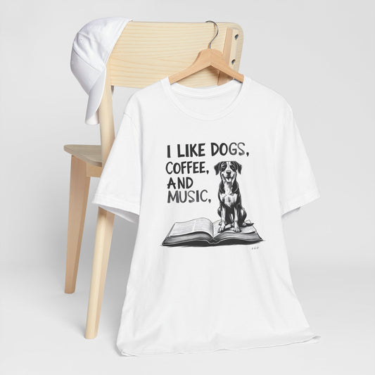 Dog, Coffee and Music II T-Shirt