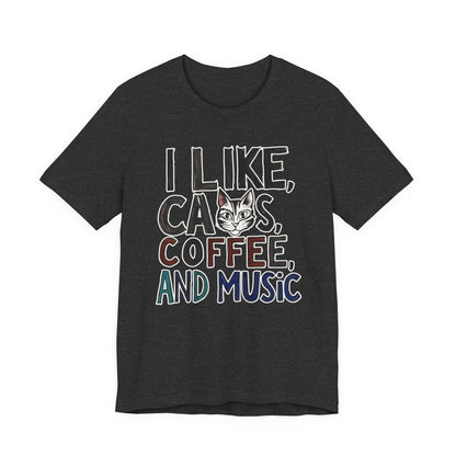 I like Cats, Coffee and Music T-Shirt