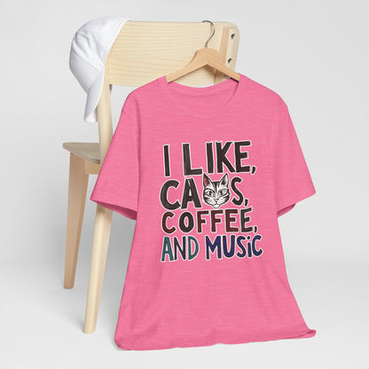 I like Cats, Coffee and Music T-Shirt