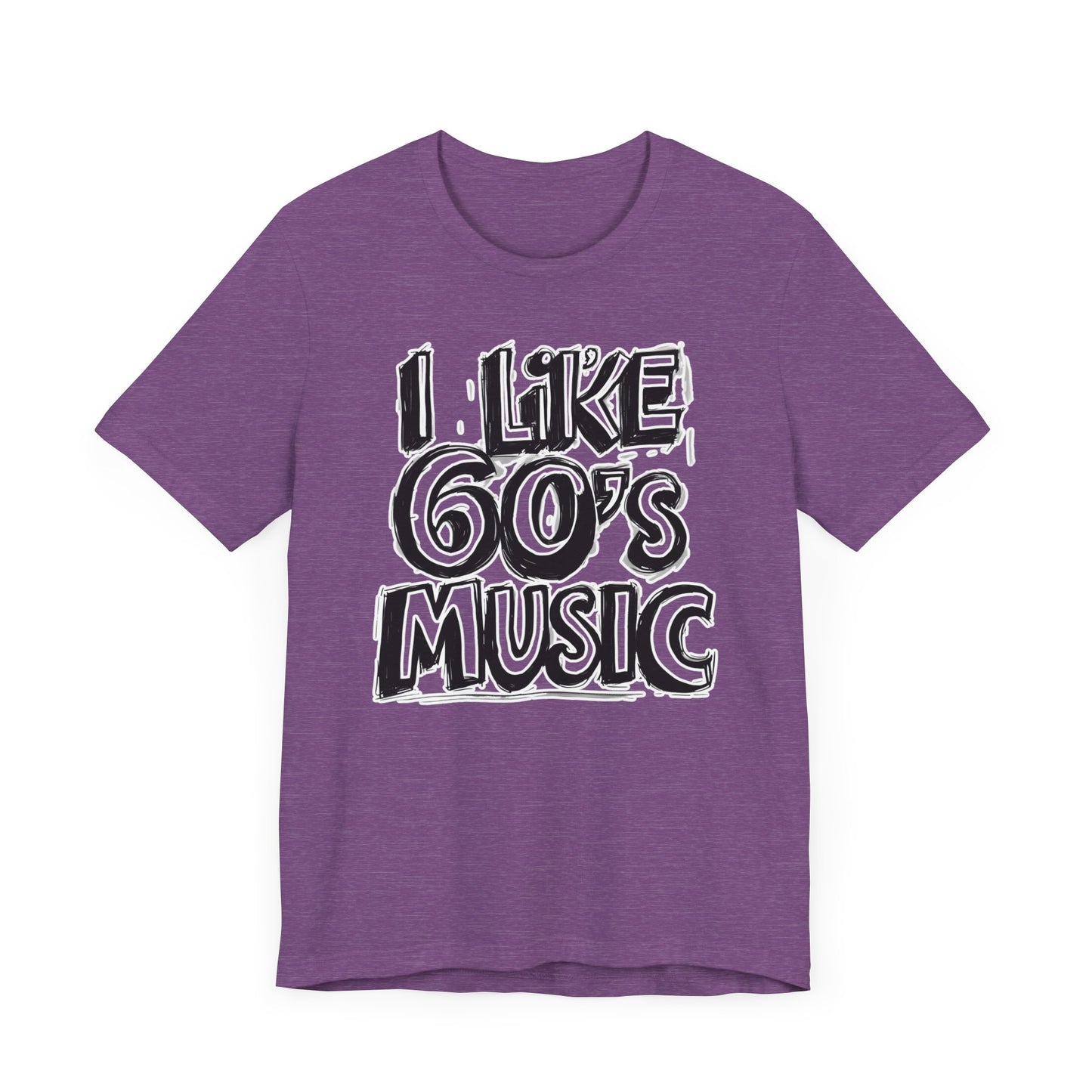 I like 60's Music II T-Shirt