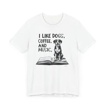 Dog, Coffee and Music II T-Shirt