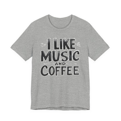 I Like Music I T-Shirt