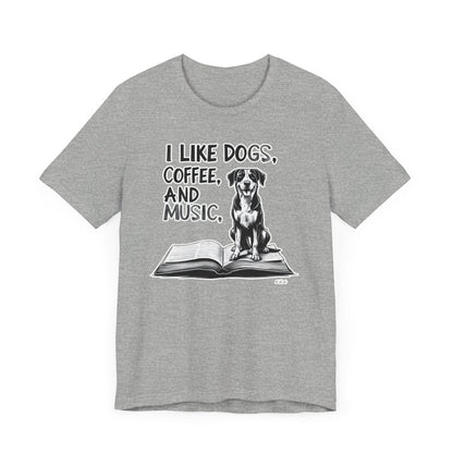 Dog, Coffee and Music II T-Shirt