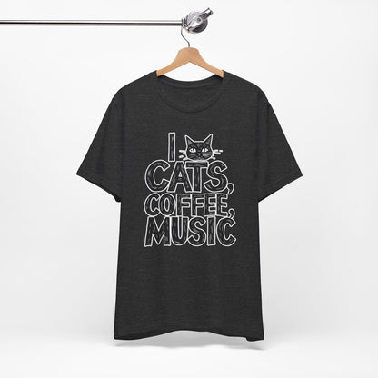 I love Cats, Coffee and Music T-Shirt