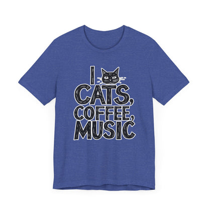 I love Cats, Coffee and Music T-Shirt