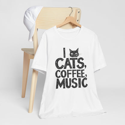 I love Cats, Coffee and Music T-Shirt