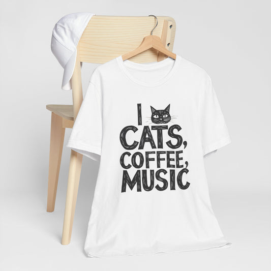 I love Cats, Coffee and Music T-Shirt