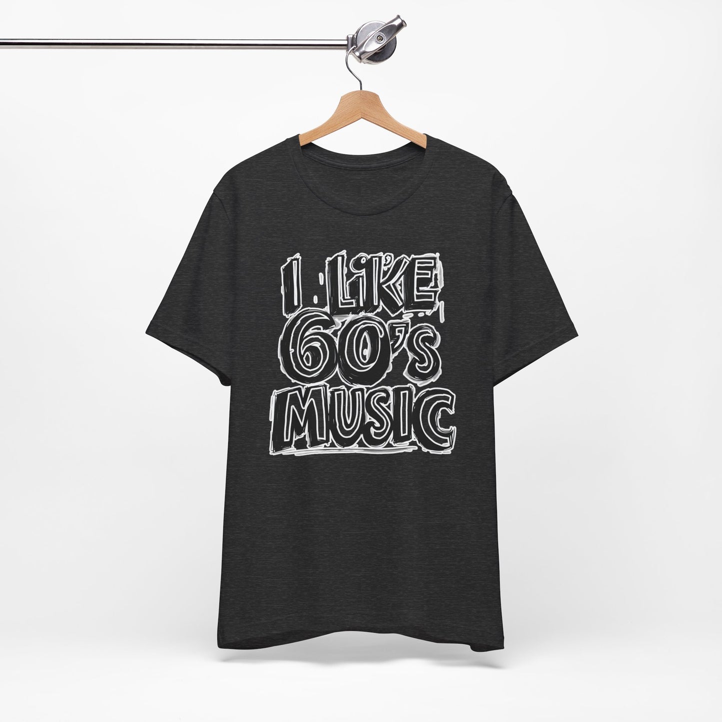 I like 60's Music II T-Shirt